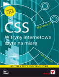 Okładka książki - CSS. Witryny internetowe szyte na miarę. Autorytety informatyki. Wydanie III