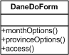 Pakiet DaneDoForm zawiera tylko jedną klasę posiadającą tablice do formularzy